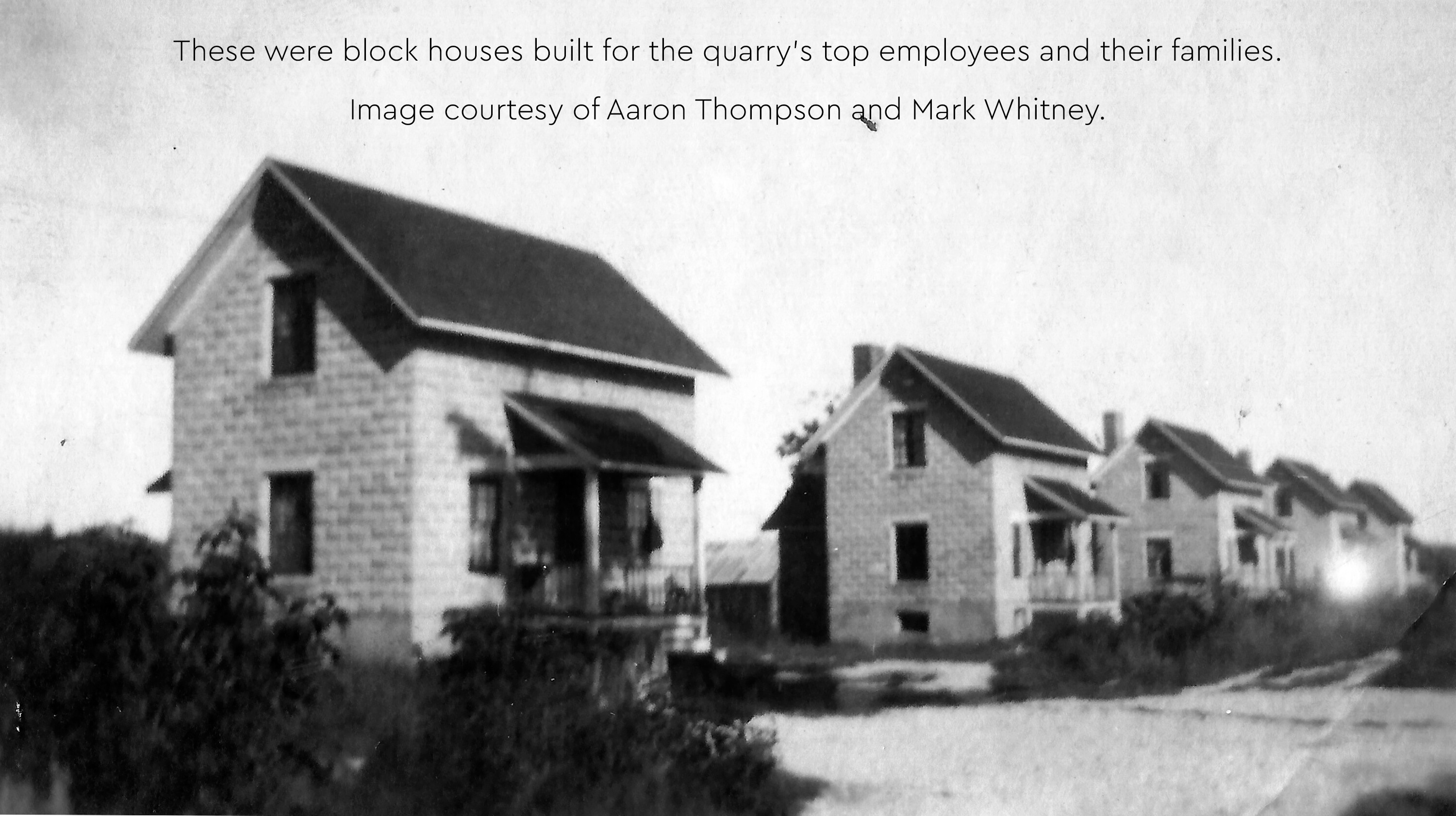 Historic photo of block houses built for Fiborn Quarry employees.