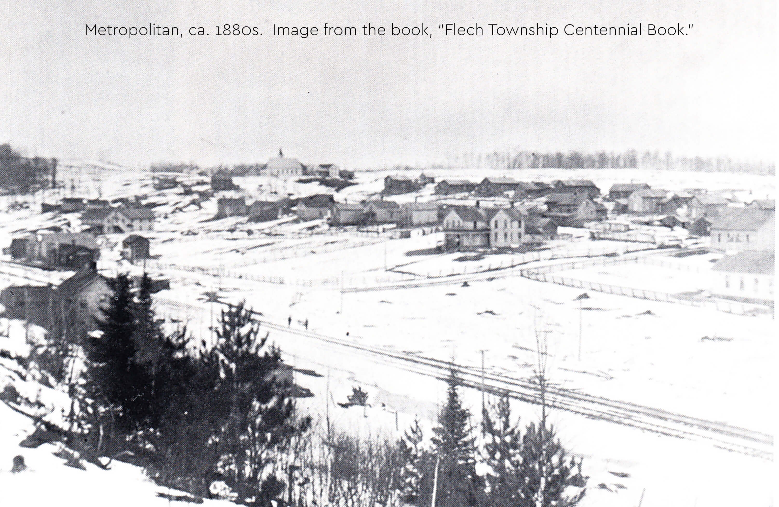 Historic view of Metropolitan, ca. 1880s, from Felch Township Centennial Book.